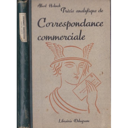 Correspondance commerciale, Albert Holveck, 1946 - manuels enseignement technique, secrétariat commercial