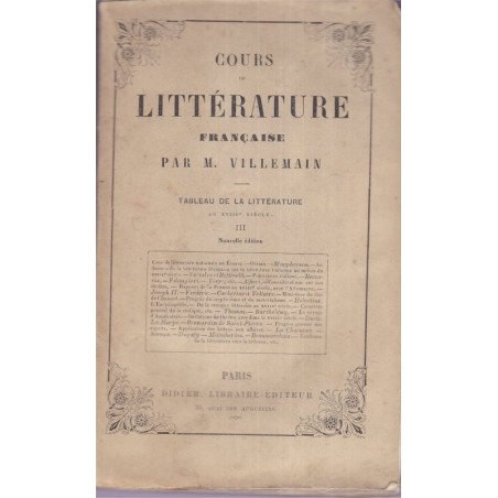 Tableau de la littérature au XVIIIe s. Cours de littérature française, Villemain, 1854 - manuels de français