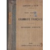 Cours complet de grammaire française, Lanusse et Yvon, 1934 - enseignement secondaire, manuels de français