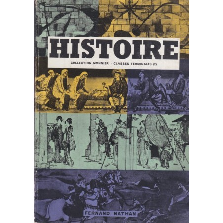 Les civilisations du monde contemporain, Histoire, classe Terminale, Monnier, 1962 - manuels d'histoire