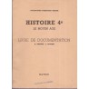Le Moyen Age, Histoire 4e, livre de documentation, Bossuat et Devisse, 1963 - livre du maître, manuels d'histoire