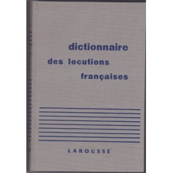 Dictionnaire des locutions françaises, 1957, Larousse - manuels de français, dictionnaires,