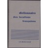 Dictionnaire des locutions françaises, 1957, Larousse - manuels de français, dictionnaires,