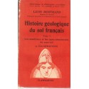 Histoire géologique du sol français, tome 1, Léon Bertrand, 1945 - manuels de géologie, université