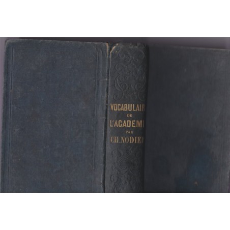 Vocabulaire de la langue française du dictionnaire de l'Académie, 1857, Nodier