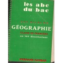 Les abc du bac, géographie en 300 dissertations, classe de 1ère, Guy Richard, 1964 - annales manuels géographie