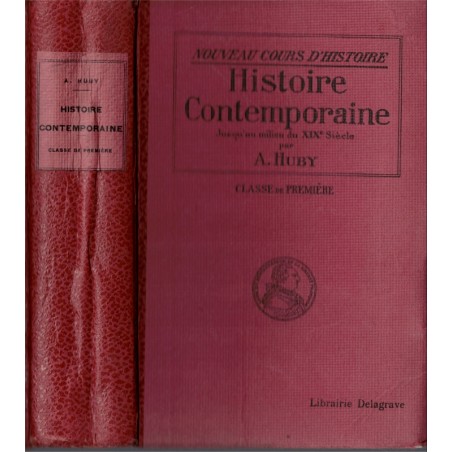 Histoire contemporaine jusqu'au milieu du XIXe siècle, classe de 1ère, Huby - manuels d'histoire