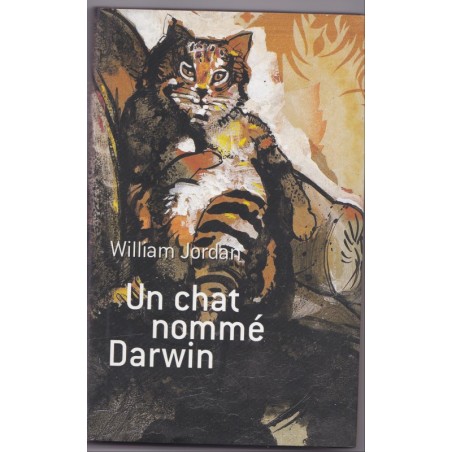 Un chat nommé Darwin, William Jordan, 2003 - romans animaliers, chats