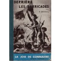Derrière les barricades, le peuple de Paris à la conquête de la liberté, Grimal, 1948 - Révolution, éducatifs jeunesse