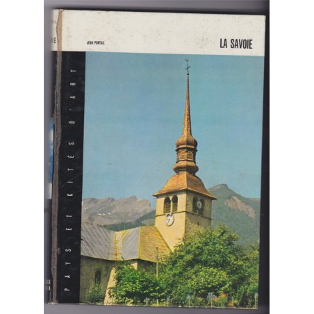 La Savoie, Jean Portail, 1966 - histoire de la Savoie, tourisme