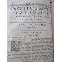Daté de 1725, Institutiones  catholicae in modum catecheseos, Francisco-Amato Pouget - latin, rare, édition XVIIIe s. théologie,