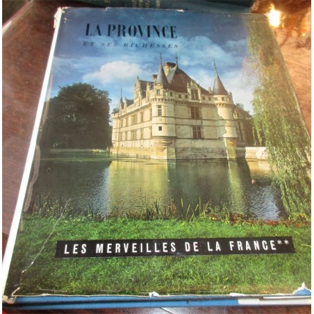La Province et ses richesses, 1963, les merveilles de la France, Hachette