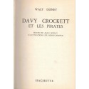 Davy Crockett et les pirates, Jean Muray, Walt Disney 1957 - Idéal bibliothèque, aventures far west Jeunesse