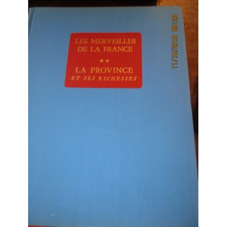 La Province et ses richesses, 1963, les merveilles de la France, Hachette