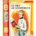 Le fils de l'Empereur, André Castelot,  1962 - collection Rouge et Or Souveraine, aventure Jeunesse, Napoléon Ier