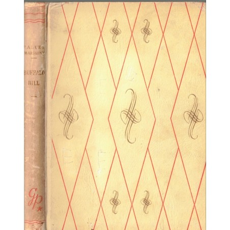 Buffalo Bill, Paluel-Marmont - légendes du Far West, Indiens d'Amérique, Rouge et Or Souveraine, Etats-Unis, aventures Jeunesse
