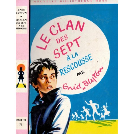 Le clan des sept à la rescousse, Enid Blyton, 1969 - aventures jeunesse, bibliothèque rose