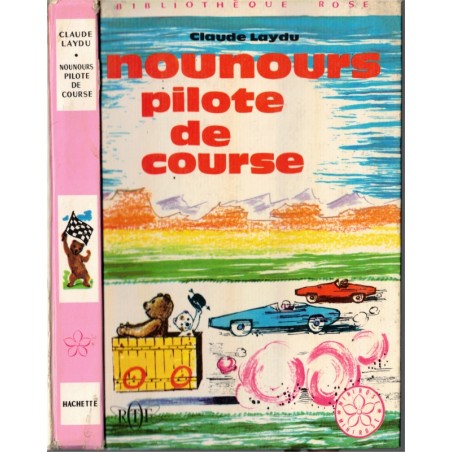 Nounours pilote de course, Claude Laydu - Bibliothèque rose Minirose premières lectures enfance