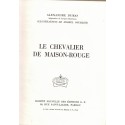 Le chevalier de Maison-Rouge, Alexandre Dumas, 1964 - collection Rouge et Or Souveraine, cape et épée, aventures Jeunesse