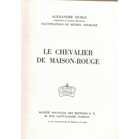 Le chevalier de Maison-Rouge, Alexandre Dumas, 1964 - collection Rouge et Or Souveraine, cape et épée, aventures Jeunesse