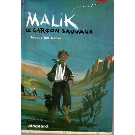 Malik le garçon sauvage, Jacqueline Cervon, 1970 - collection Fantasia Magnard, amitié littérature Jeunesse