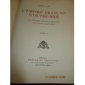 L'Empire français d'outre-mer, le domaine colonial français, 1939, deux tomes,  Maurice Allain -, colonies françaises,