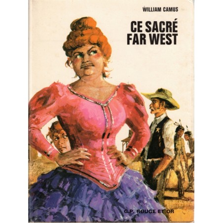 Ce sacré Far West, William Camus, 1975 - collection Rouge et Or Olympic, far west jeunesse adolescents