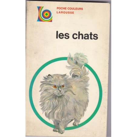 Les chats, Poche couleurs Larousse - guide des chats, animaux domestiques