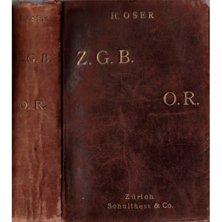Schweizerisches Zivilgesetzbuch mit Obligationenrecht, H. Oser, 1912 - Droit, Code Civil, Suisse,