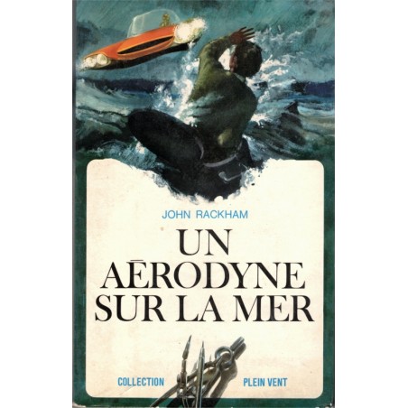 Un aérodyne sur la mer, John Rackham, 1966 - Plein Vent, aventures policier jeunesse adolescents