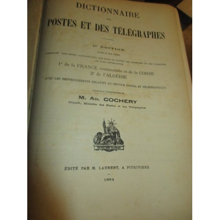 1884, Dictionnaire des Postes et des Télégraphes de la France et de l'Algérie, Cochery - annuaire Algérie, France, généalogie,