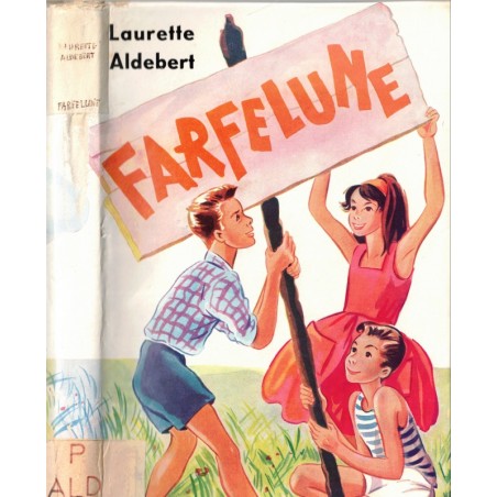 Farfelune, Laurette Aldebert, 1964 - collection Fantasia Magnard, amitié littérature Jeunesse