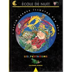 Ecole de nuit, les Pastagums, Alain Serres, illustrateur Pef, 1994 - BD, frissons jeunesse, littérature jeunesse