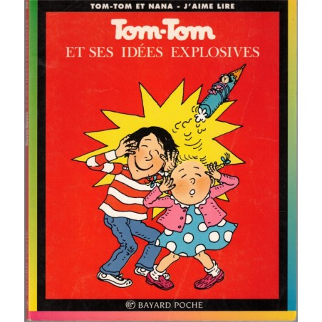 Tom-Tom et ses idées explosives, Jacqueline Cohen, Bernadette Desprès, 1990 - bandes dessinées, rire jeunesse
