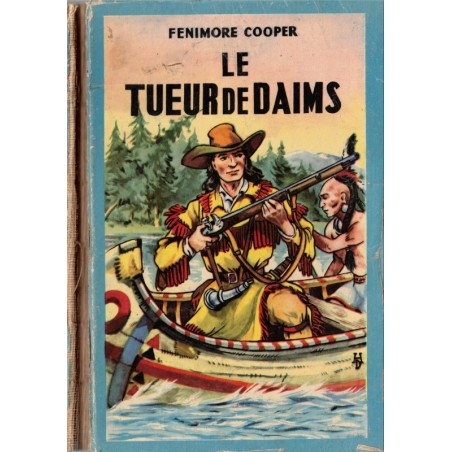 Le tueur de daims, Fenimore Cooper, 1952 - Far West, cow-boys, western, aventures jeunesse, collection Bleuet