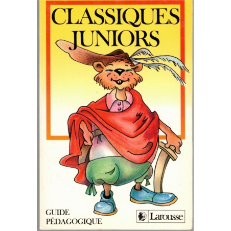 Guide pédagogique, Classiques Juniors, 1986 - éducation, pédagogie, enseignement littérature jeunesse