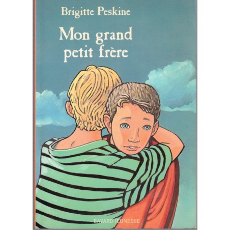 Mon grand petit frère, Brigitte Peskine, 2001 - amitié littérature jeunesse, Je bouquine