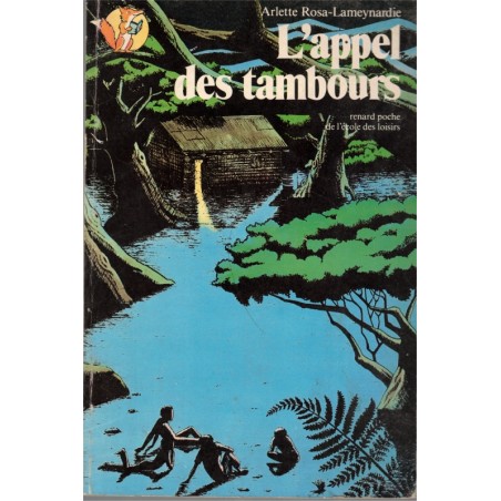 L'appel des tambours, Arlette Rosa-Lameynardie, 1981 - aventures jeunesse, l'école des loisirs
