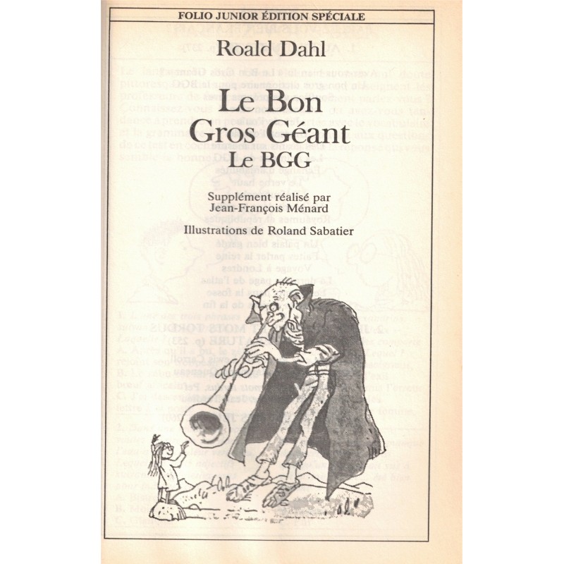 Le Bon Gros Géant Roald Dahl Le bon gros géant, Roald Dahl, 2000 - frissons jeunesse, Folio Junior