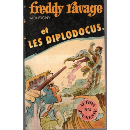 Freddy Ravage et les diplodocus, Monsigny, 1975 - aventures jeunesse