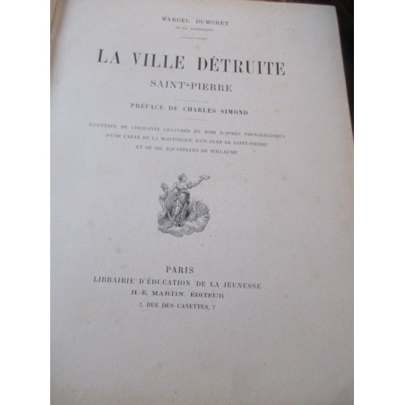 La ville détruite, Saint-Pierre, Marcel Dumoret, 1902 - Martinique, Antilles, Amérique Latine, France d'Outre-mer, volcans,