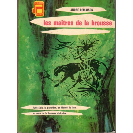 Les maîtres de la brousse, André Demaison, 1963 - animaux sauvages, mystères Jeunesse Pocket