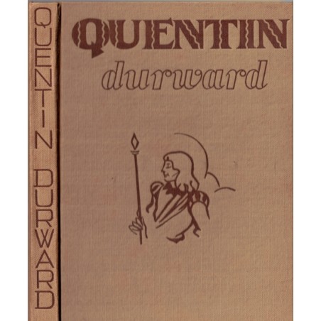 Quentin Durward, tome 1, Walter Scott, 1946 - Chevaliers, Moyen Age, aventures jeunesse