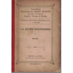 La jeune Sibérienne Xavier de Maistre - Prosateurs français, Französischer Schriftsteller, 1892 - Littérature XVIIIe s. bilingue