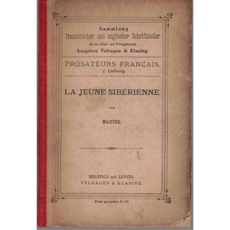 La jeune Sibérienne Xavier de Maistre - Prosateurs français, Französischer Schriftsteller, 1892 - Littérature XVIIIe s. bilingue
