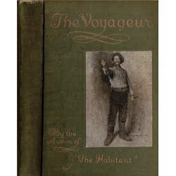 The voyageur and other poems, William Henry Drummond, 1905 - écrivains canadiens, poésie, Canada, english litteratur