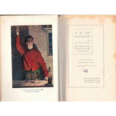 The voyageur and other poems, William Henry Drummond, 1905 - écrivains canadiens, poésie, Canada, english litteratur