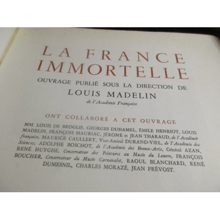 La France immortelle, deux tomes, 1946, Louis Madelin - histoire France, civilisation française, culture française
