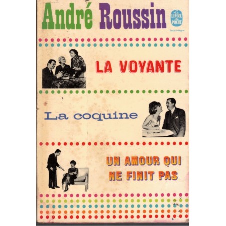 La voyante, La coquine, Un amour qui ne finit pas, André Roussin, 1968 - théâtre vaudeville,