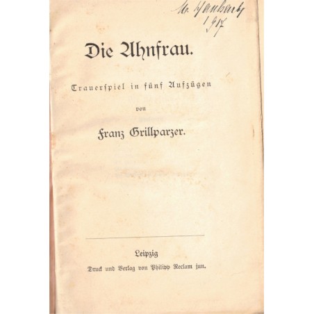 Die Ahnfrau, Franz Grillparzer, Litteratur, Traumerspiel, Opernbücher